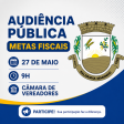 Notьcia: Audi�ncia P�blica Metas Fiscais 1� Quadrimestre 2026
